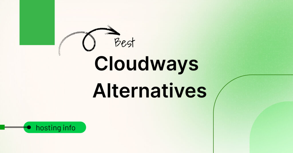 Best Cloudways Alternatives