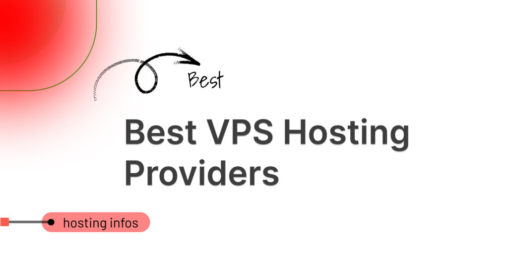 Best VPS Hosting Providers