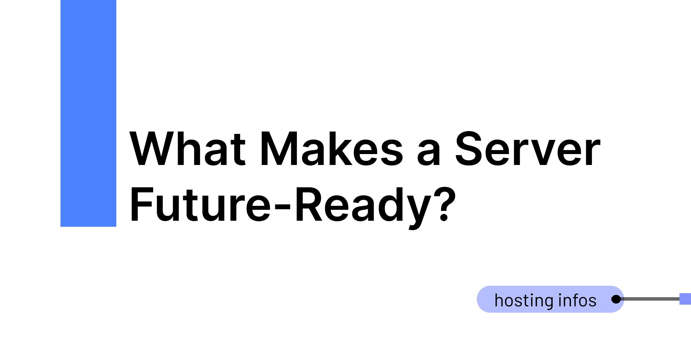 What Makes a Server Future-Ready? Key Features to Prioritize
